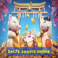 bet7k aposta online